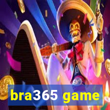 bra365 game